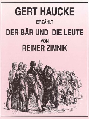 cover image of Der Bär und die Leute (Inszenierte Lesung mit Musik)